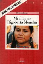 Mi chiamo Rigoberta Menchù