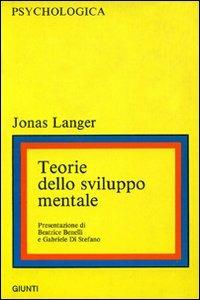 Teorie dello sviluppo mentale - Jonas Langer - copertina