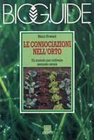 Le consociazioni nell'orto. Un metodo per coltivare secondo natura