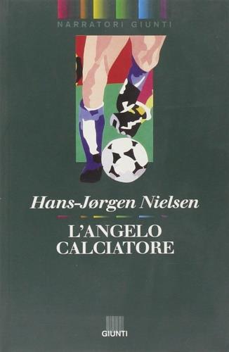 L' angelo calciatore - Hans-Jorgen Nielsen - copertina