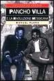 Pancho Villa e la rivoluzione messicana