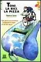 Toni, la bici, la pizza