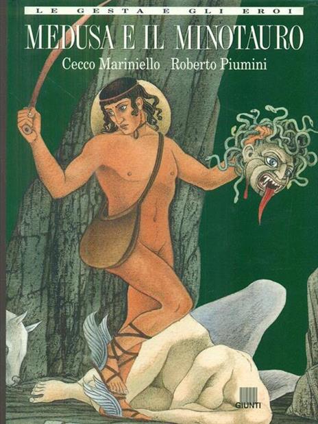 Medusa e il minotauro - Cecco Mariniello,Roberto Piumini - 2