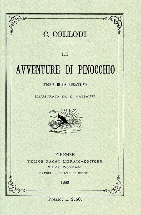 Le avventure di Pinocchio. Storia di un burattino (ristampa anastatica 1883). Edizione speciale 140 anni - Carlo Collodi - 2