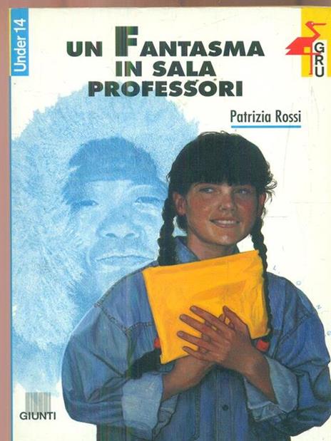Un fantasma in sala professori - Patrizia Rossi - copertina