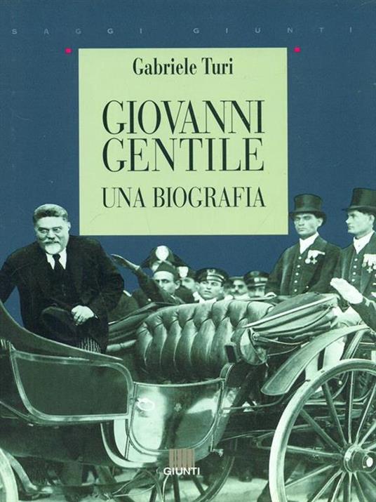 Giovanni Gentile. Una biografia - Gabriele Turi - copertina