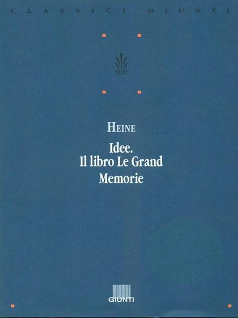 Idee. Il libro Le Grand. Memorie - Heinrich Heine - copertina
