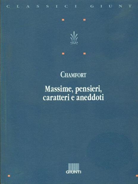 Massime, pensieri, caratteri e aneddoti - Nicolas de Chamfort - 5