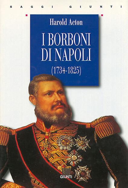 I Borboni di Napoli (1734-1825) - Harold Acton - copertina