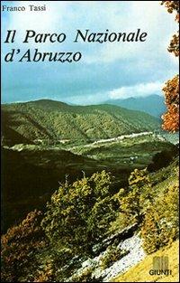 Il parco nazionale d'Abruzzo - Franco Tassi - copertina