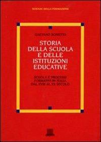 Storia della scuola e delle istituzioni educative - Gaetano Bonetta - copertina