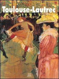 Toulouse-Lautrec - Gabriella Di Cagno - copertina