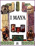I maya - Renzo Rossi,Daniela Zanin - copertina