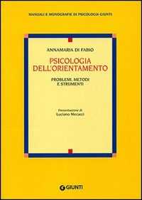 Psicologia dell'orientamento. Problemi, metodi e strumenti