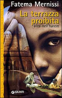 La terrazza proibita. Vita nell'harem - Fatema Mernissi - copertina