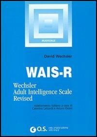 WAIS-R. Manuale di istruzione - David Wechsler - copertina