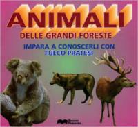 Animali delle grandi foreste - Fulco Pratesi - copertina