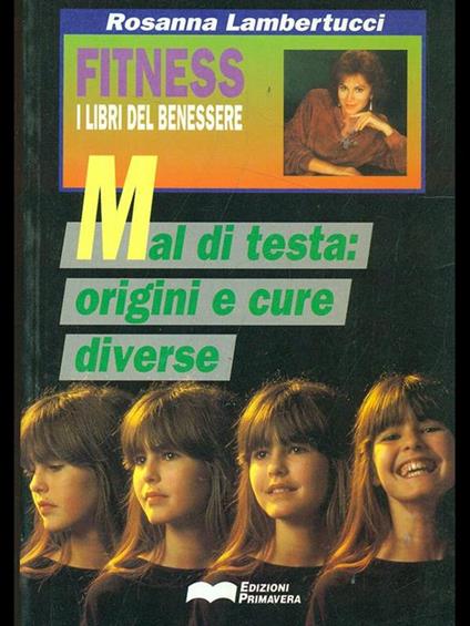 Mal di testa: origini e cure diverse - Rosanna Lambertucci - copertina