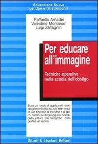 Educare all'immagine - Amadei,Montanari - copertina