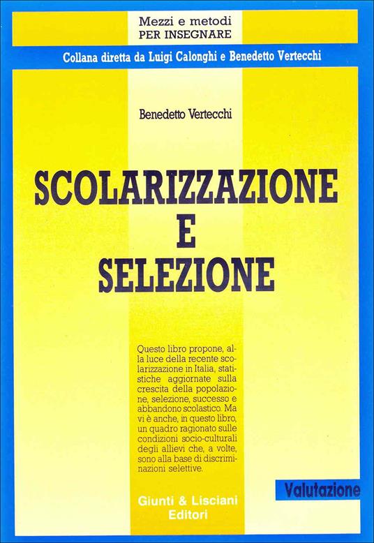 Scolarizzazione e selezione - Benedetto Vertecchi - copertina