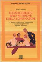 Eccesso e difetto nella nutrizione e nella comunicazione - Beatrice Balsamo - copertina