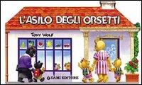 L' asilo degli orsetti - Tony Wolf - copertina