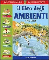 Il libro degli ambienti - Giuseppe Zanini,Anna Casalis - copertina