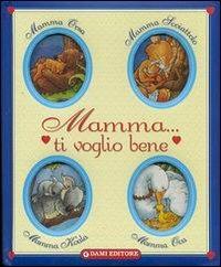 Mamma ti voglio bene - copertina
