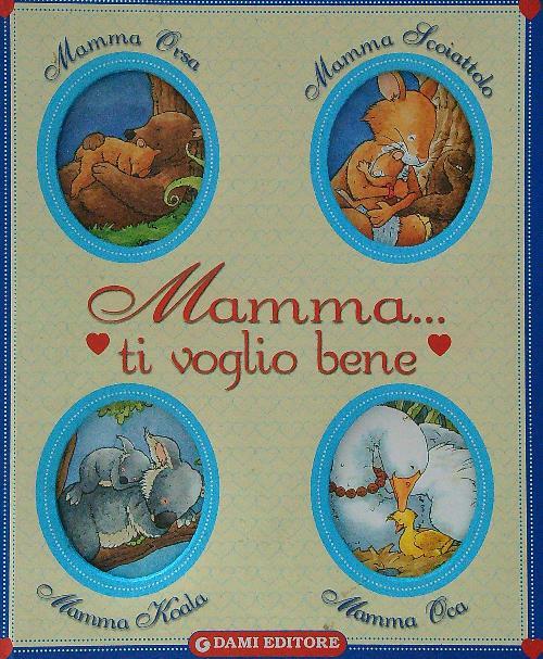 Mamma ti voglio bene - 2