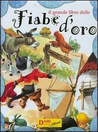 Il grande libro delle fiabe d'oro - Peter Holeinone - copertina