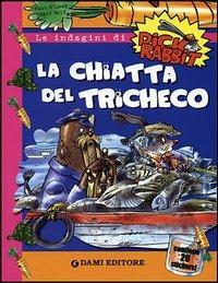 La chiatta del tricheco. Con stickers - Burt O'Loosy,Matt Wolf - copertina