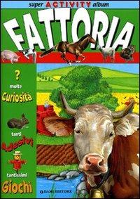 La fattoria. Super activity album - copertina
