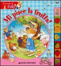 Mi piace la frutta! - copertina