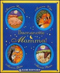 Buonanotte mamma! - Anna Casalis - copertina