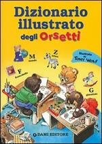 Dizionario italiano degli orsetti. Ediz. illustrata