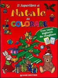 Il superlibro di Natale da colorare - copertina