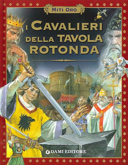 I cavalieri della Tavola rotonda - Stelio Martelli - copertina