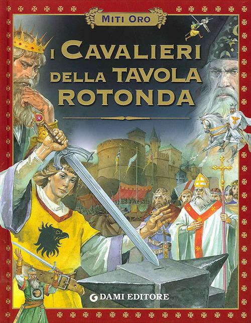I cavalieri della Tavola rotonda - Stelio Martelli - copertina
