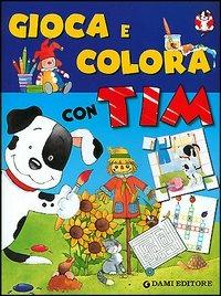 Gioca e colora con Tim - copertina