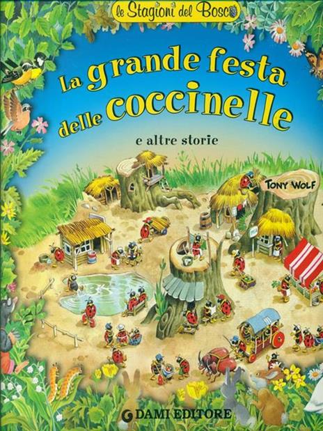 La grande festa delle coccinelle. E altre storie. Ediz. illustrata - Anna Casalis - copertina