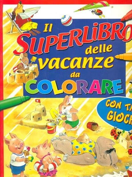 Il superlibro delle vacanze da colorare - 3