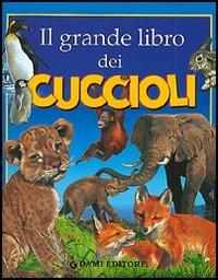 Il grande libro dei cuccioli - copertina