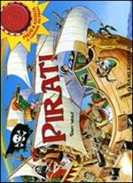 Pirati. Ediz. illustrata