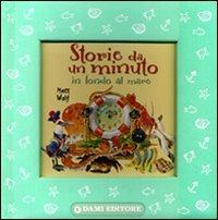 Storie di un minuto. Ediz. illustrata - Anna Casalis,Matt Wolf - copertina