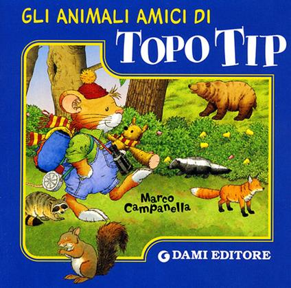 Gli animali amici di Topo Tip. Ediz. illustrata - copertina