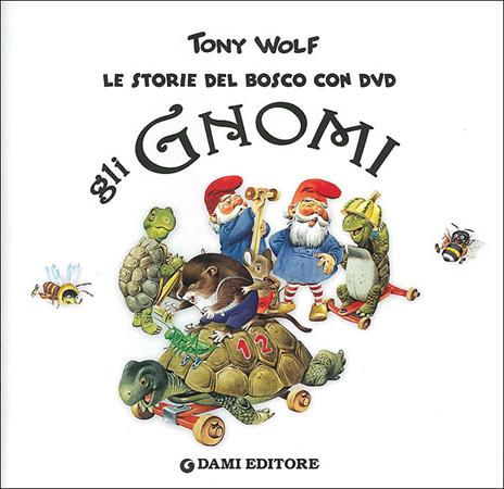 Gli gnomi. Ediz. illustrata. Con DVD - Sara Reggiani,Tony Wolf - 4