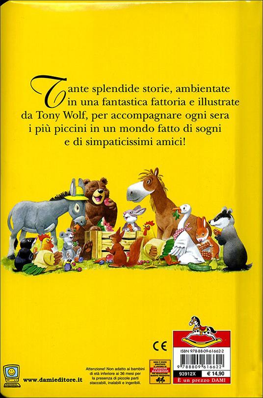 Le storie più belle della fattoria. Ediz. illustrata - Anna Casalis,Tony Wolf - 3