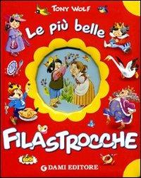 Le più belle filastrocche - Clementina Coppini,Tony Wolf - copertina