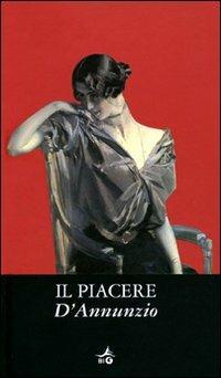 Il piacere - Gabriele D'Annunzio - copertina