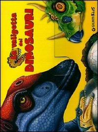 La valigetta dei dinosauri. Con gadget - copertina